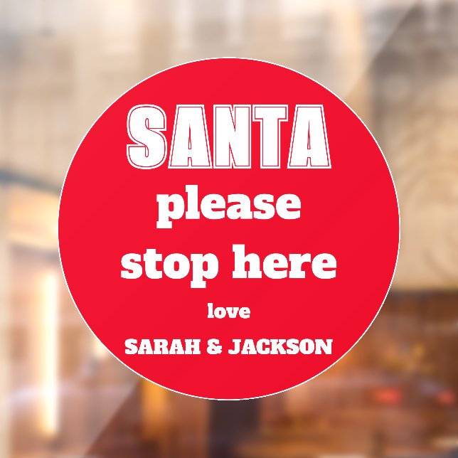 Please Stop Here Kids Names Christmas  Window Cling (Sheet 2)