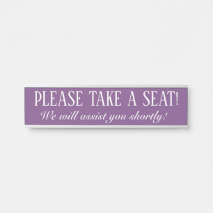 "PLEASE TAKE A SEAT!" DOOR SIGN