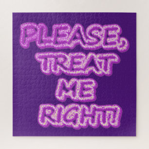 "Please Treat Me Right!!" Cute Design. Buy Now Jigsaw Puzzle