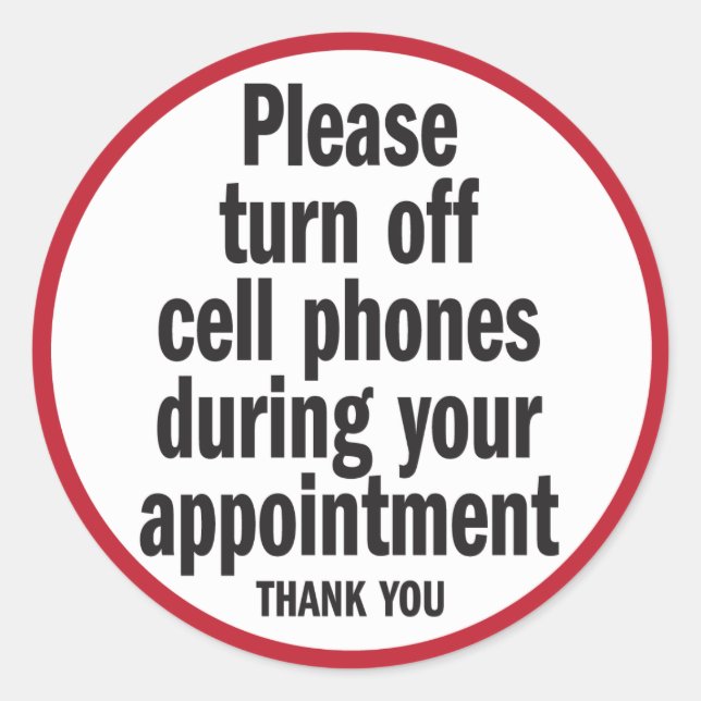 Please turn off cell phones during appointment classic round sticker (Front)