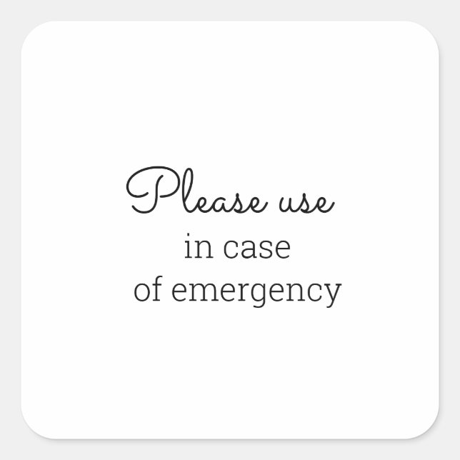 Please use in case of an Emergency Square Sticker (Front)