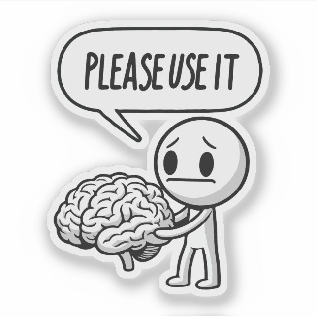 Please Use It Brain Funny (Front)