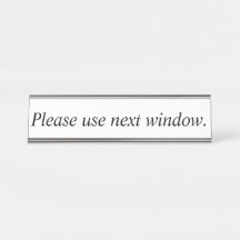 Please use next window desk plate