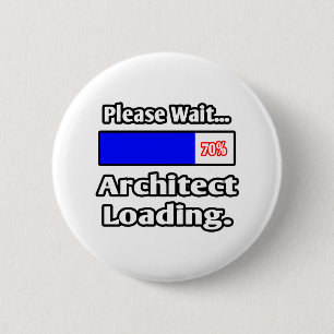 Please Wait...Architect Loading 6 Cm Round Badge