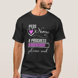 Please Wait For Future Peds Nurse CNA T-Shirt