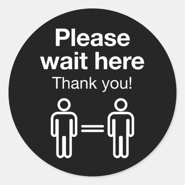 Please Wait Here Classic Round Sticker (Front)