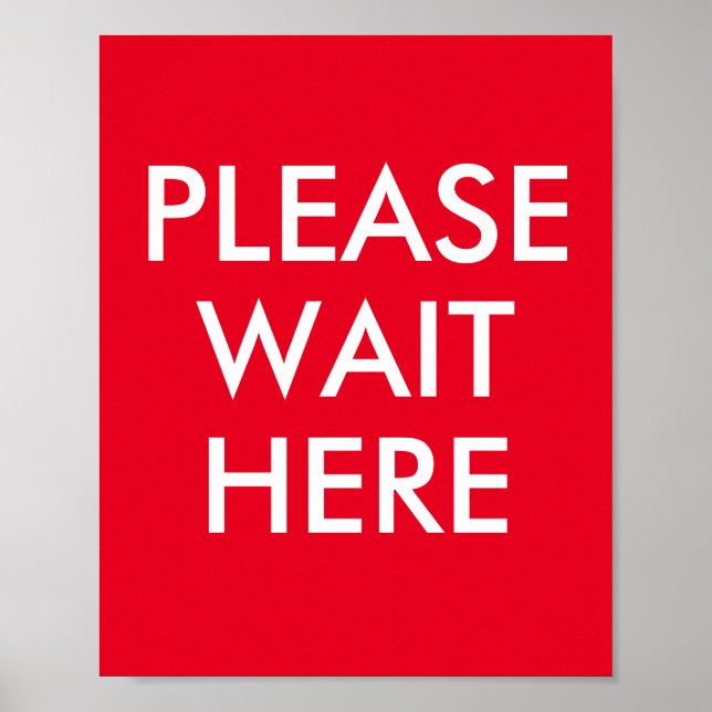 Please Wait Here Customisable Message Red Poster (Front)