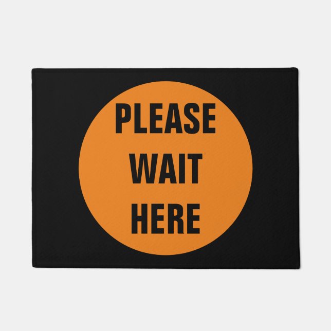 Please Wait Here Mat (Front)