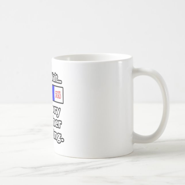 Please Wait...History Teacher Loading Coffee Mug (Right)