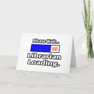 Please Wait...Librarian Loading Card