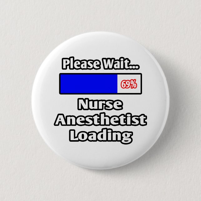 Please Wait...Nurse Anaesthetist Loading 6 Cm Round Badge (Front)