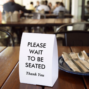 Please Wait To Be Seated
