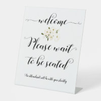 Please Wait To Be Seated Welcome Sign