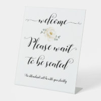 Please Wait To Be Seated Welcome Sign