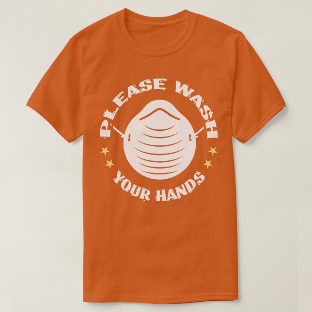 Please Wash Your Hands T-Shirt (Design Front)