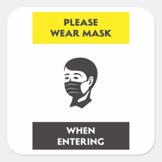 Please wear face mask when entering square sticker