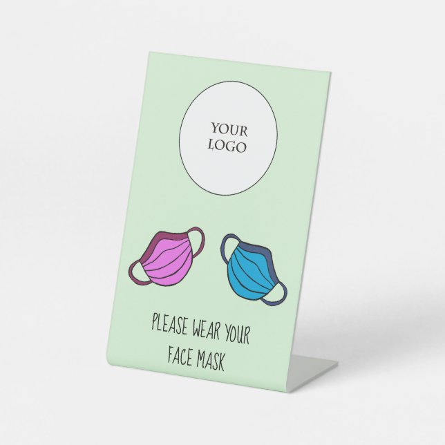 Please wear your face mask with Business Logo Pedestal Sign (Front)