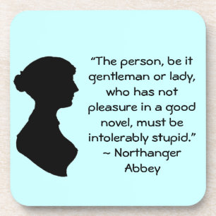 Pleasure in a Good Novel Jane Austen Quote Coaster