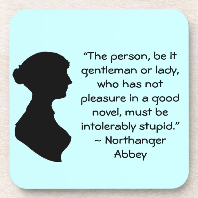 Pleasure in a Good Novel Jane Austen Quote Coaster (Front)