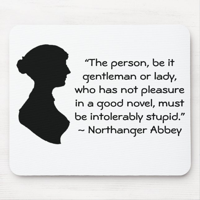 Pleasure in a Good Novel Jane Austen Quote Mouse Mat (Front)