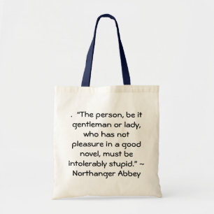 Pleasure in a Good Novel Jane Austen Quote Tote Bag