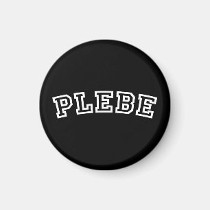PLEBE MAGNET