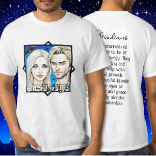 Pleiadian Extra Terrestrials and UFO T-Shirt