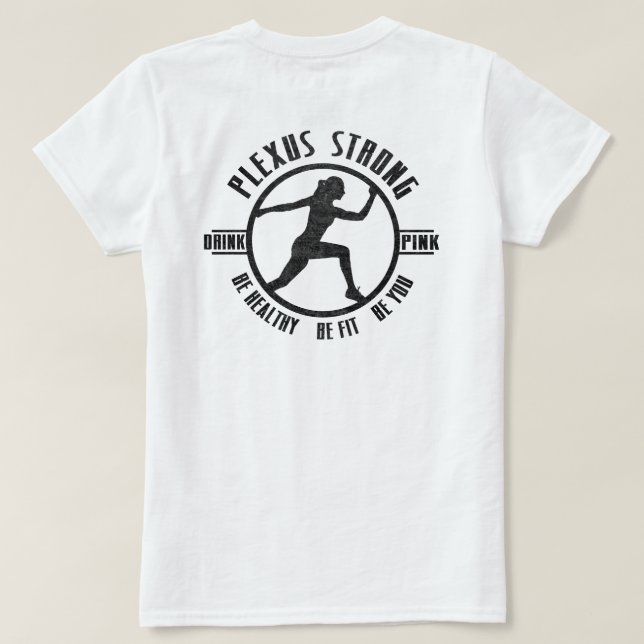 Plexus Strong Female T-Shirt (Design Back)
