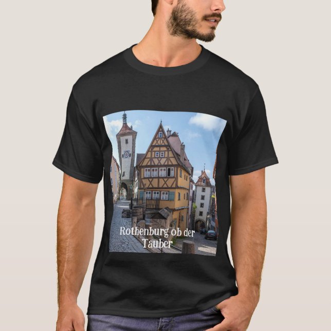 Plönlein in Rothenburg ob der Tauber, Germany T-Shirt (Front)