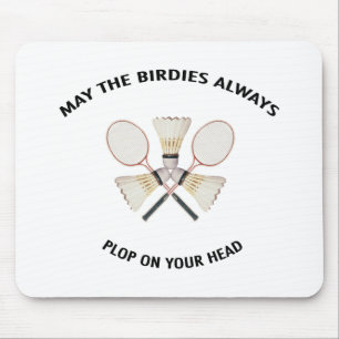 Plop on Your Head Badminton Mouse Mat