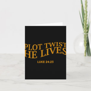 Plot Twist He Lives Christian Funny Easter God Tod Card