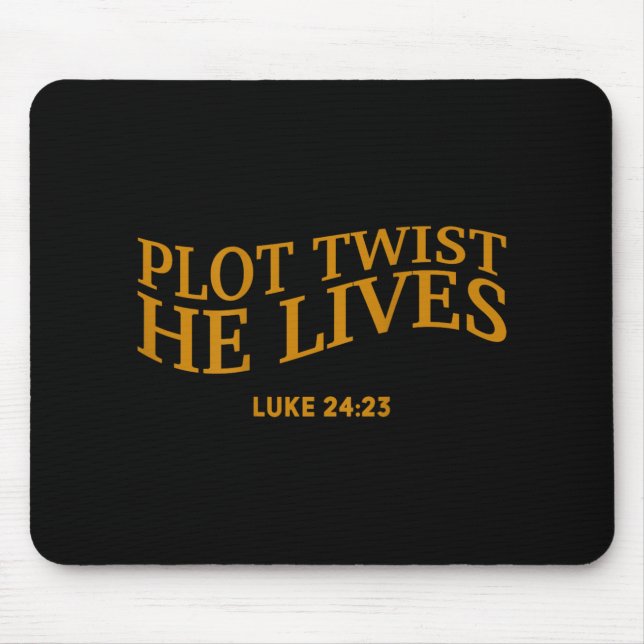 Plot Twist He Lives Christian Funny Easter God Tod Mouse Mat (Front)