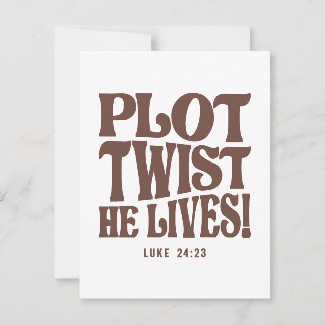 Plot Twist He Lives Luke 24:23 Bible Verse Card (Front)