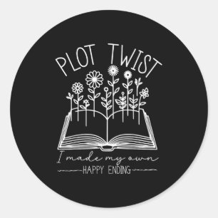 Plot Twist I Made My Own Happy Ending Emwered Moti Classic Round Sticker