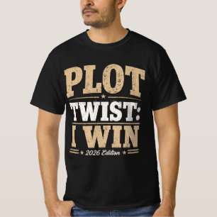 PLOT TWIST: I WIN 2026 Edition Retro Vintage T-Shirt