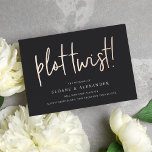 Plot Twist | Modern Foil Wedding Date Change Card<br><div class="desc">Need to change your wedding date? Notify guests with this modern and lighthearted card featuring "plot twist!" in rose gold foil handwritten lettering on a rich, soft black background. Personalise with your names and new wedding date beneath in white lettering. Postcards reverse to show additional wedding details, including your wedding...</div>