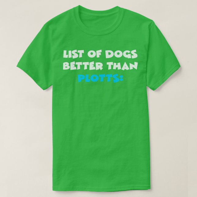 Plott 1 T-Shirt (Design Front)