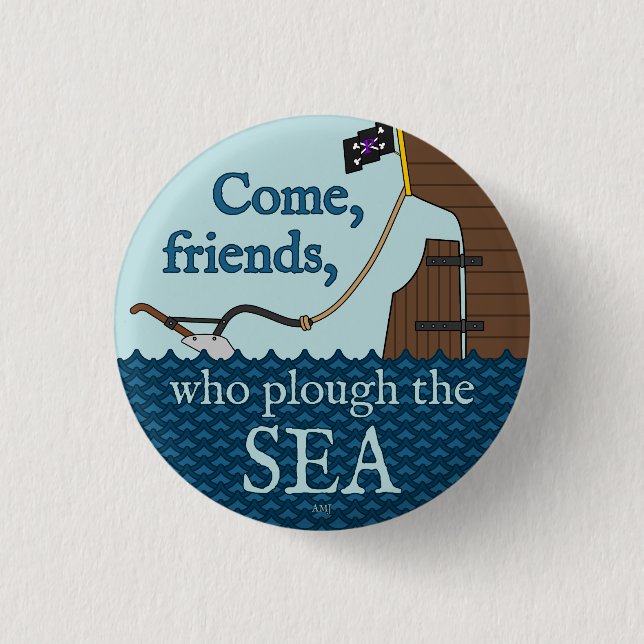 Plow The Sea Badge (Front)