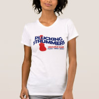 PLUCKING STRUMMERS T-SHIRT