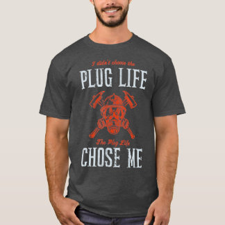 Plug Life Funny Firefighter Volunteer Fire Chief T-Shirt