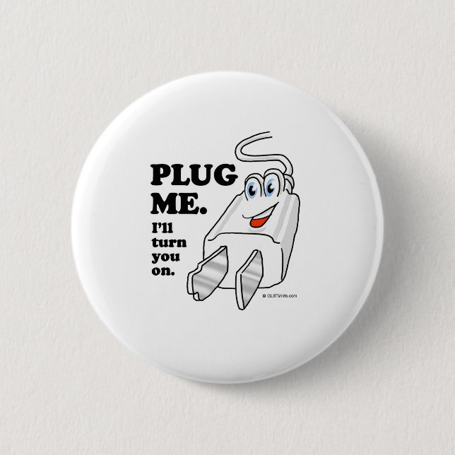 PLUG ME 6 CM ROUND BADGE (Front)