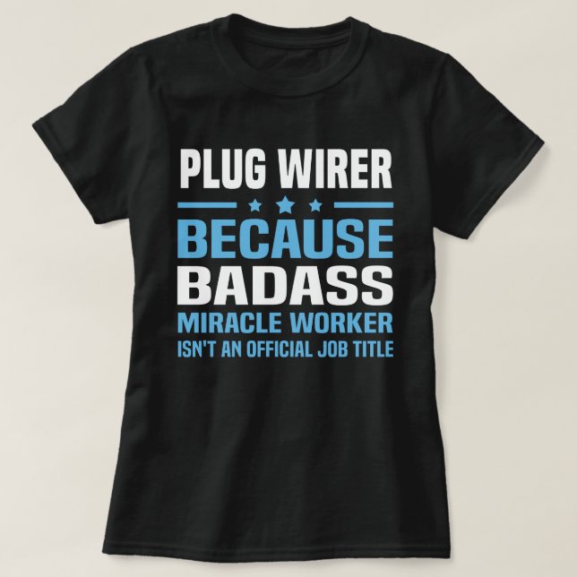 Plug Wirer T-Shirt (Design Front)