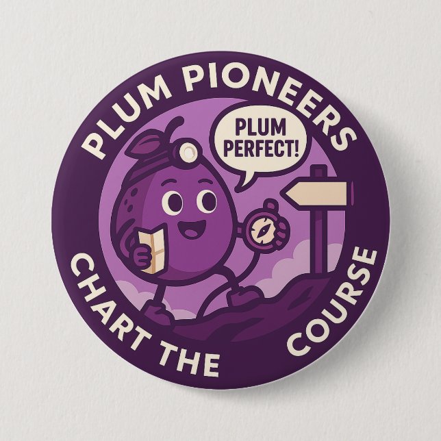 Plum Perfect Explorer Navigation 7.5 Cm Round Badge (Front)