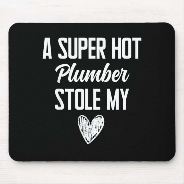 Plumber Boyfriend Girlfriend Stole My Heart Funny  Mouse Mat (Front)