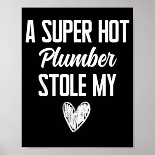 Plumber Boyfriend Girlfriend Stole My Heart Funny  Poster