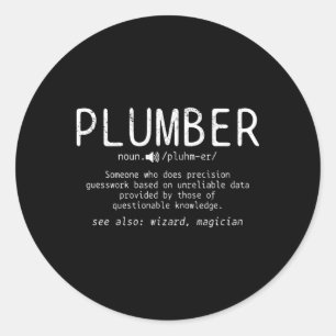 Plumber Definition Plumbing Dictionary Plumber Classic Round Sticker