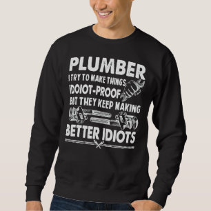 Plumber For Men Women Pipefitter Plumbing Job Plum Sweatshirt