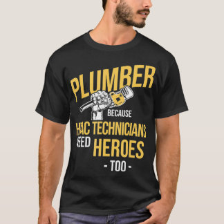 Plumber Heroes Of HVAC Technicians Plumbing Plumbe T-Shirt