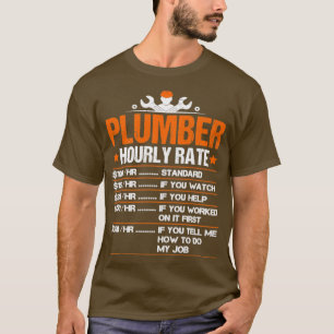 Plumber hourly rate1 T-Shirt