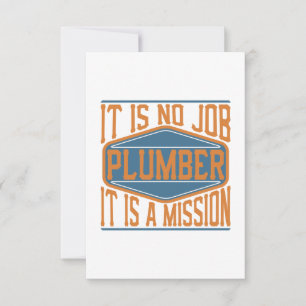 Plumber  - It Is No Job, It Is A Mission Thank You Card